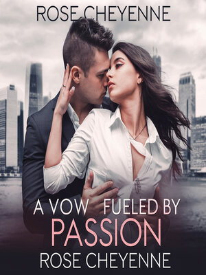 cover image of A Vow Fueled by Passion